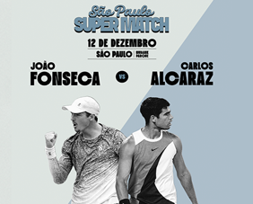 Super Match: Fonseca vs Alcaraz - São Paulo